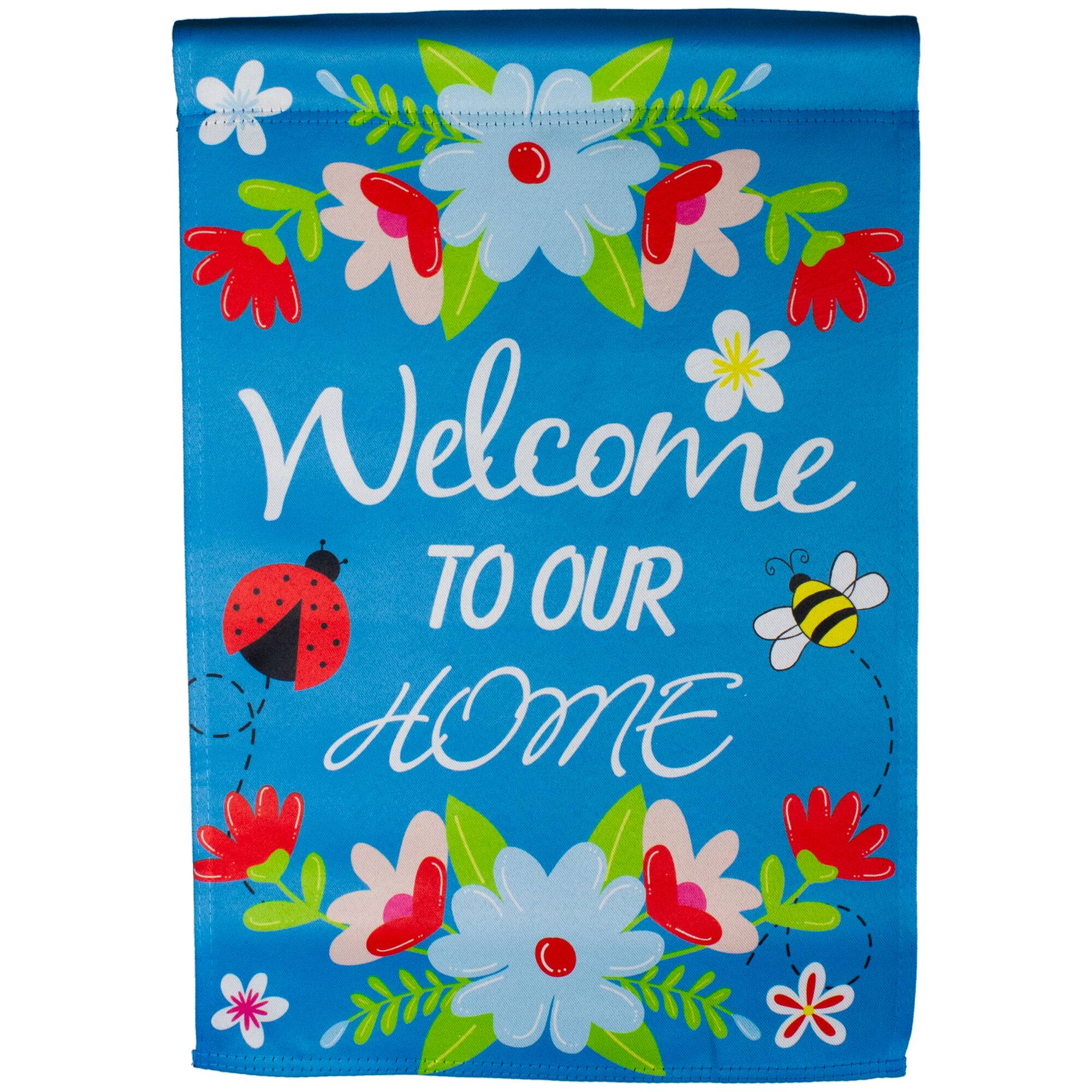 Welcome to Our House Outdoor Garden Flag - 12.5" x 18"